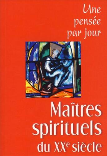 Couverture du livre « Maîtres spirituels du XX siècle ; une pensée par jour » de Patrice Mahieu aux éditions Mediaspaul