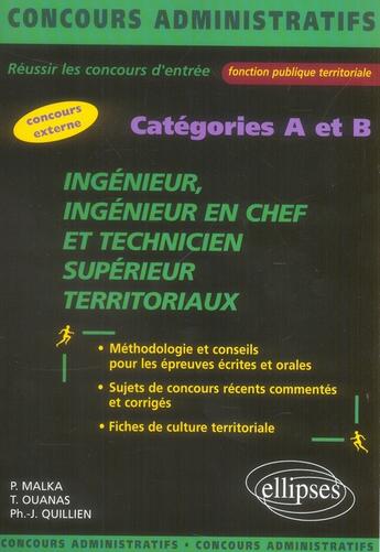 Couverture du livre « Ingenieur, ingenieur en chef et technicien superieur territoriaux, categorie a et b » de Ouanas/Quillien/Malk aux éditions Ellipses