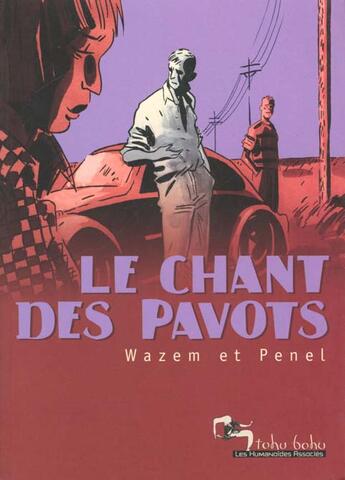 Couverture du livre « Le chant des pavots » de Wazem et Penel aux éditions Humanoides Associes