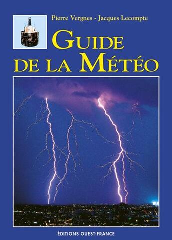 Couverture du livre « Guide de la météo » de Lemoine C-Vergnes P aux éditions Ouest France