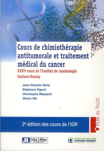 Couverture du livre « Cours de chimiothérapie antitumorale et traitement médical du cancer » de  aux éditions John Libbey