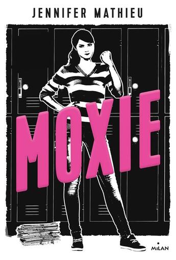 Couverture du livre « Moxie » de Jennifer Mathieu aux éditions Milan