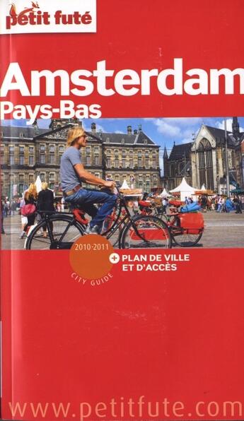 Couverture du livre « Amsterdam ; Pays-Bas (édition 2010/2011) » de Collectif Petit Fute aux éditions Le Petit Fute