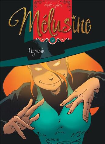 Couverture du livre « Mélusine Tome 9 : hypnosis » de Francois Gilson et Clarke aux éditions Dupuis