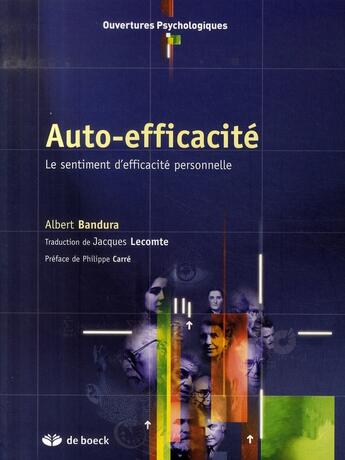 Couverture du livre « Auto-efficacité : le sentiment d'efficacité personnelle » de Albert Bandura aux éditions De Boeck Superieur