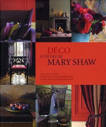 Couverture du livre « Déco ; à l'école de Mary Shaw » de  aux éditions Chene