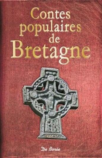 Couverture du livre « Contes populaires de Bretagne » de Francois-Marie Luzel aux éditions De Boree