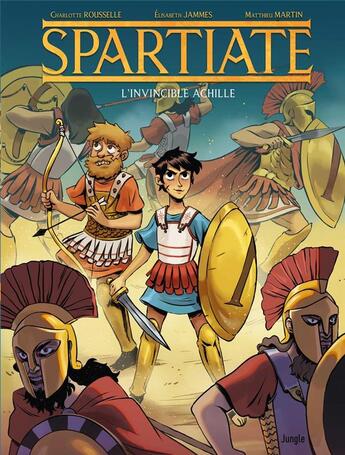 Couverture du livre « Spartiate ; l'invincible Achille » de Matthieu Martin et Elisabeth Jammes et Charlotte Rousselle aux éditions Jungle