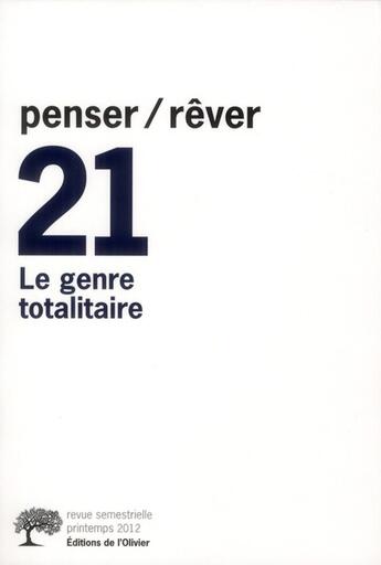 Couverture du livre « REVUE PENSER REVER n.21 ; le genre totalitaire » de  aux éditions Editions De L'olivier