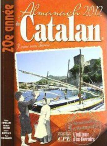 Couverture du livre « Almanach du catalan 2012 » de  aux éditions Communication Presse Edition