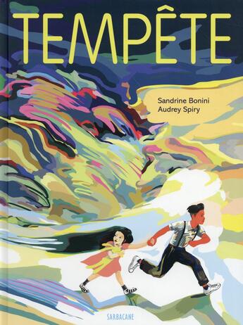 Couverture du livre « Tempête » de Sandrine Bonini et Audrey Spiry aux éditions Sarbacane