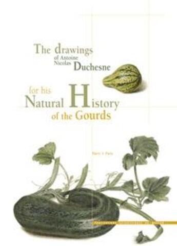 Couverture du livre « Les dessins d'Antoine Nicolas Duchesne pour son histoire naturelle des courges » de Harry Paris aux éditions Mnhn