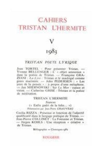 Couverture du livre « Cahiers Tristan L'Hermite. 1983, N  5 » de Cahiers Tristan L'He aux éditions Classiques Garnier