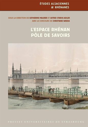 Couverture du livre « L' Espace rhénan, pôle de savoirs » de Catherine Maurer aux éditions Pu De Strasbourg