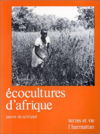 Couverture du livre « Ecocultures d'afrique » de De Schlippe Pierre aux éditions L'harmattan