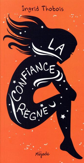 Couverture du livre « La confiance règne » de Ingrid Thobois aux éditions Mijade