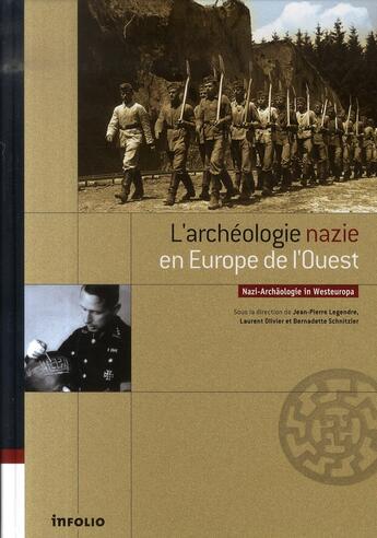 Couverture du livre « Blut und boden/le sang et le sol ; l'archéologie nazie en europe de l'ouest » de Legendre/Olivier/Sch aux éditions Infolio