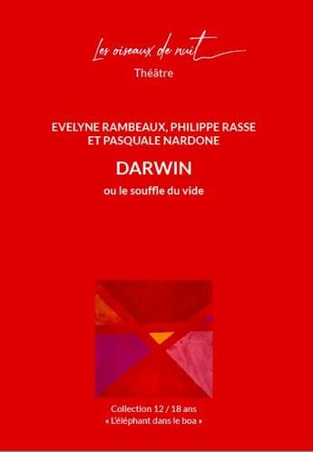 Couverture du livre « Darwin ou le souffle du vide » de Evelyne Rambeaux et Philippe Rasse et Pasquale Nardone aux éditions Les Oiseaux De Nuit