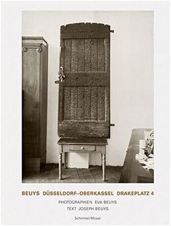 Couverture du livre « Beuys dusseldorf oberkassel. drakeplatz 4, photographien /allemand » de Joseph Beuys aux éditions Schirmer Mosel