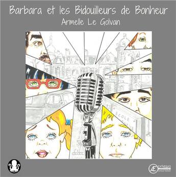 Couverture du livre « Barbara et les bidouilleurs de bonheur » de Armelle Le Golvan aux éditions Ex Aequo