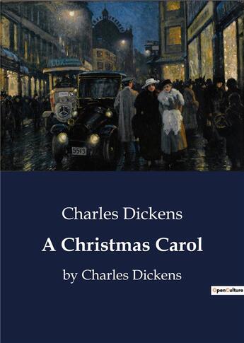 Couverture du livre « A Christmas Carol : by Charles Dickens » de Charles Dickens aux éditions Culturea