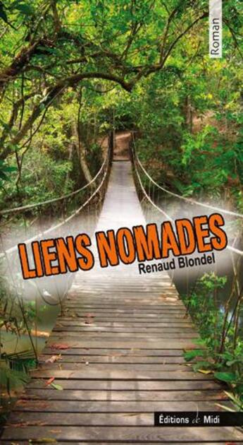 Couverture du livre « Liens nomades » de Renaud Blondel aux éditions Editions De Midi