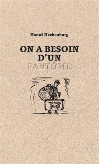 Couverture du livre « On a besoin d'un fantôme » de Hanu Hachenburg aux éditions Rodeo D'ame