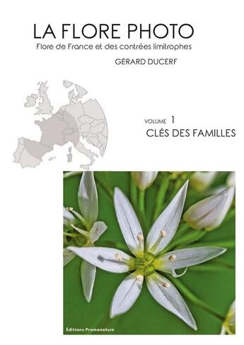 Couverture du livre « La flore photo Tome 1 : Clé des familles » de Gerard Ducerf aux éditions Promonature