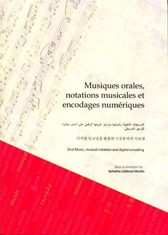 Couverture du livre « Musiques orales, notations musicales et encodages numériques... » de Sylvaine Leblond Martin aux éditions Editions De L'immateriel