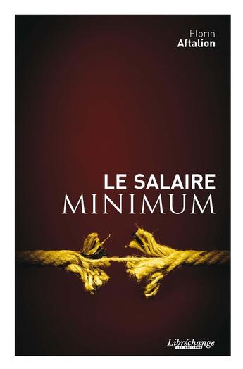 Couverture du livre « Le salaire minimum » de Aftalion/Florin aux éditions Libre Echange