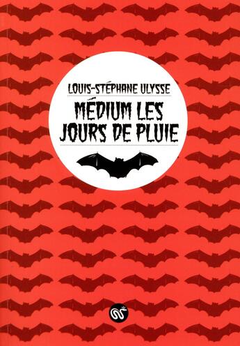 Couverture du livre « Medium les jours de pluie » de Louis-Stéphane Ulysse aux éditions Serpent A Plumes Editions