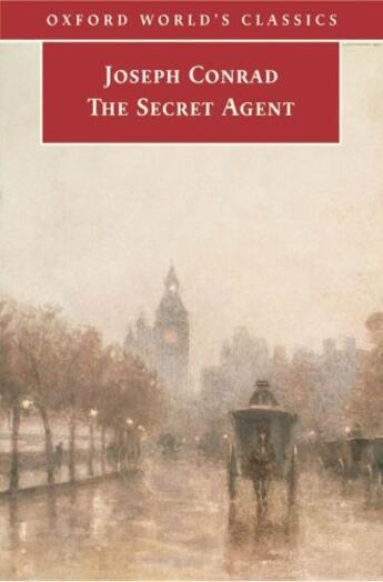 Couverture du livre « The Secret Agent: A Simple Tale » de Joseph Conrad aux éditions Oxford University Press Uk