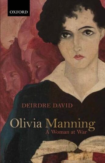 Couverture du livre « Olivia Manning: A Woman at War » de David Deirdre aux éditions Oup Oxford