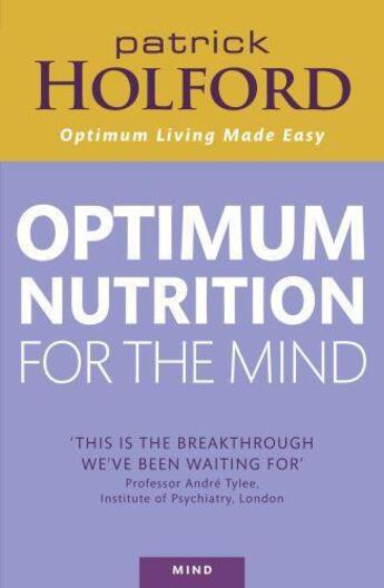 Couverture du livre « Optimum Nutrition For The Mind » de Patrick Holford aux éditions Little Brown Book Group Digital