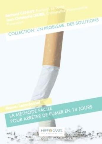 Couverture du livre « La methode facile pour arreter de fumer en 14 jours » de Bertrand Canavy aux éditions Lulu