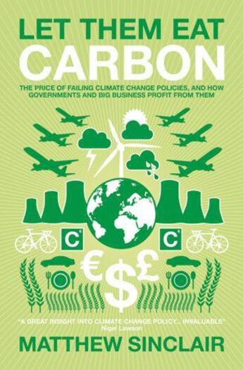 Couverture du livre « Let Them Eat Carbon » de Sinclair Matthew aux éditions Biteback Publishing Digital