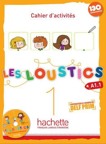 Couverture du livre « Les Loustics 1 - Cahier d'activités (A1.1) » de Hugues Denisot et Marianne Capouet aux éditions Hachette Fle