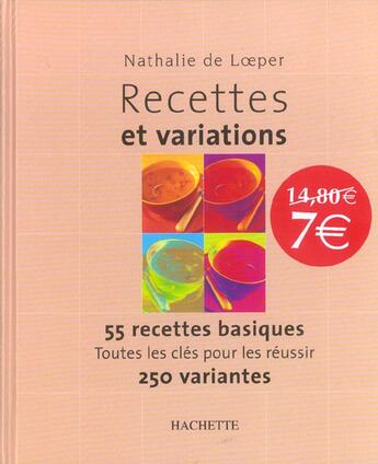 Couverture du livre « Recettes Et Variations » de Nathalie De Loeper aux éditions Hachette Pratique