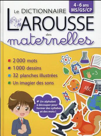 Couverture du livre « Le dictionnaire Larousse des maternelles ; 4-6 ans (édition 2016) » de  aux éditions Larousse