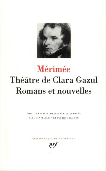 Couverture du livre « Théâtre de Clara Gazul ; romans et nouvelles » de Prosper Merimee aux éditions Gallimard