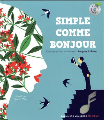 Couverture du livre « Simple comme bonjour » de Jacques Prevert et Severin Millet et Domitille et Amaury aux éditions Gallimard-jeunesse