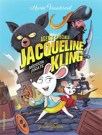 Couverture du livre « Agent spécial Jacqueline Kling Tome 1 : mission pirate » de Marie Vaudescal aux éditions Gallimard-jeunesse