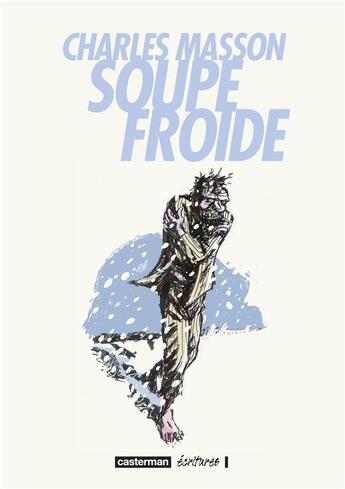 Couverture du livre « Soupe froide » de Masson aux éditions Casterman