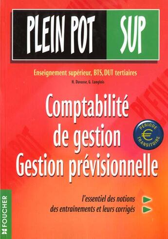 Couverture du livre « Comptabilite De Gestion Et Gestion Previsionnelle Bts » de Langlois et Davasse aux éditions Foucher