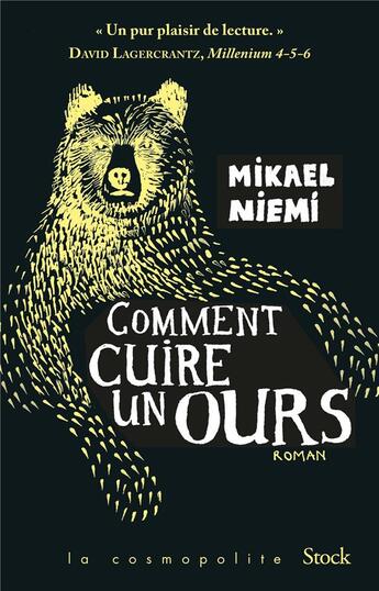 Couverture du livre « Comment cuire un ours » de Mikael Niemi aux éditions Stock