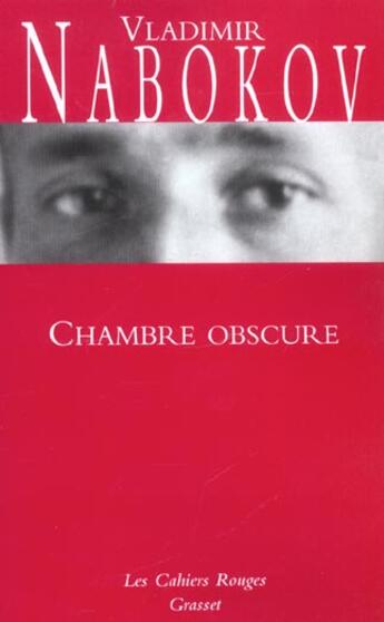 Couverture du livre « Chambre obscure » de Vladimir Nabokov aux éditions Grasset