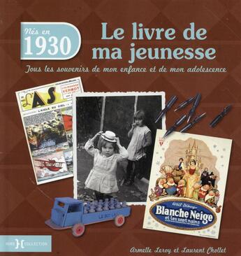 Couverture du livre « 1930 ; le livre de ma jeunesse » de Leroy Armelle aux éditions Hors Collection
