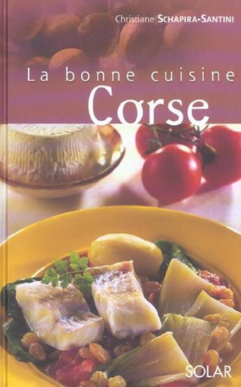 Couverture du livre « La bonne cuisine corse » de Christiane Schapira aux éditions Solar