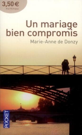 Couverture du livre « Un mariage bien compromis » de Marie-Anne De Donzy aux éditions Pocket