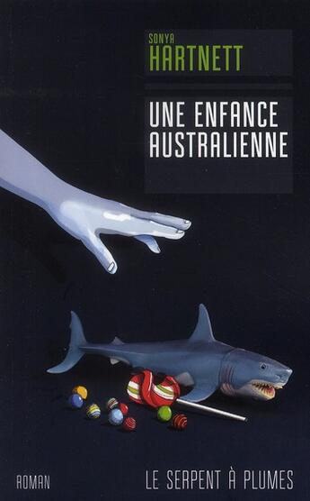 Couverture du livre « Une enfance australienne » de Hartnett S aux éditions Serpent A Plumes